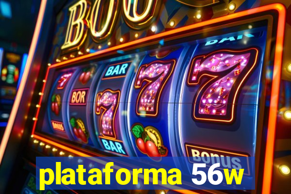 plataforma 56w